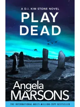 Play Dead. A gripping serial killer thriller, Paperback/Angela Marsons