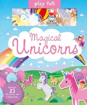 Play Felt Magical Unicorns, Hardcover/Joshua George