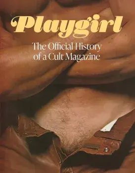 Playgirl: The Official History of a Cult Magazine, Hardback/Playgirl Magazine