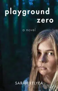Playground Zero, Paperback/Sarah Relyea