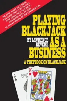 Playing Blackjack as a Business, Paperback/Lawrence Revere