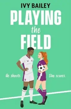 Playing the Field, Paperback/Ivy Bailey