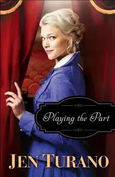 Playing the Part, Paperback/Jen Turano