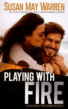 Playing with Fire, Paperback/Susan May Warren