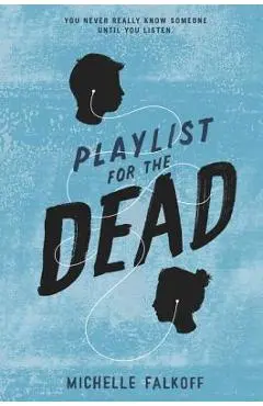Playlist for the Dead - Michelle Falkoff