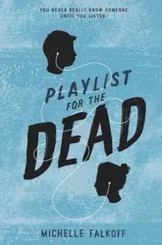 Playlist for the Dead, Paperback/Michelle Falkoff