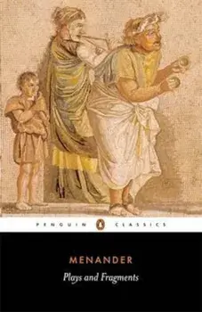 Plays and Fragments, Paperback/Menander