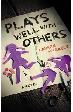 Plays Well with Others - Lauren Myracle
