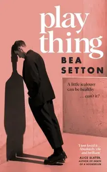 Plaything, Hardback/Bea Setton