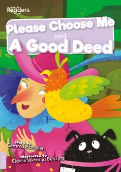Please Choose Me and A Good Deed, Paperback/Gemma McMullen