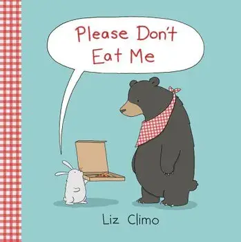 Please Don't Eat Me, Hardcover/Liz Climo