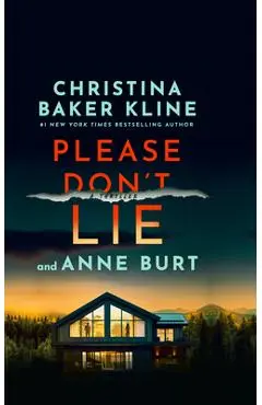 Please Don't Lie: A Thriller - Christina Baker Kline