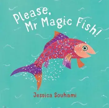 Please, Mr Magic Fish!, Paperback/Jessica Souhami