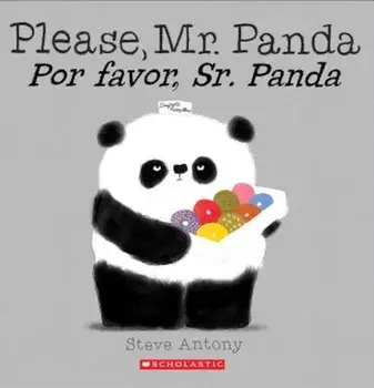Please, Mr. Panda / Por Favor, Sr. Panda, Paperback/Steve Antony
