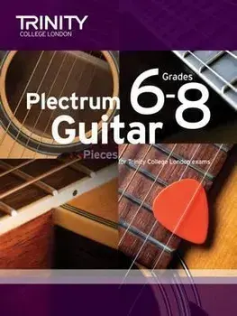 Plectrum Guitar Pieces Grades 6-8, Sheet Map/Trinity College London