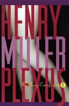 Plexus: The Rosy Crucifixion II, Paperback/Henry Miller