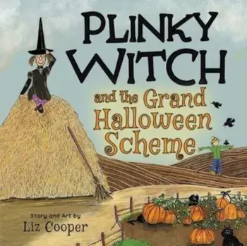 Plinky Witch and the Grand Halloween Scheme: A Funny Halloween Tale for Kids Ages 4-8, Paperback/Liz Cooper