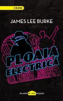 Ploaia electrica/James Lee Burke