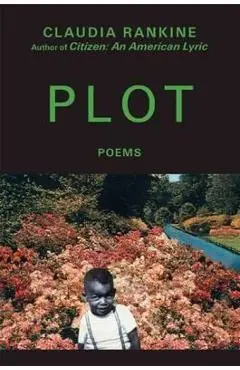 Plot - Claudia Rankine