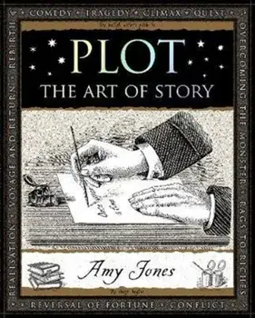 Plot. The Art of Story, Paperback/Amy Jones