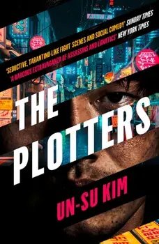 Plotters, Paperback/Un-su Kim