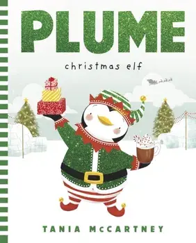Plume: Christmas Elf, Hardback/Tania McCartney