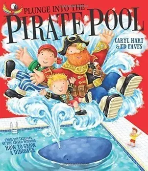 Plunge into the Pirate Pool/Caryl Hart
