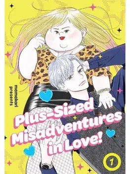 Plus-Sized Misadventures in Love!, Volume 1, Paperback/Mamakari