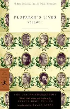 Plutarch's Lives, Volume 1: The Dryden Translation, Paperback/Plutarch