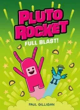 Pluto Rocket: Full Blast, Paperback/Paul Gilligan