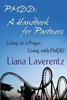Pmdd: A Handbook for Partners, Paperback/Liana Laverentz