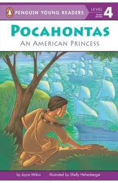 Pocahontas: An American Princess - Joyce Milton