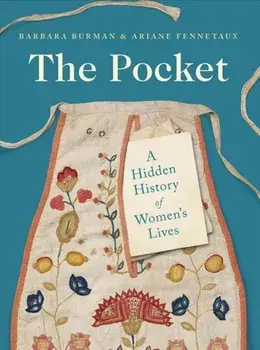 Pocket. A Hidden History of Women's Lives, 1660?1900, Paperback/Ariane Fennetaux
