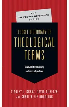 Pocket Dictionary of Theological Terms - Stanley J. Grenz