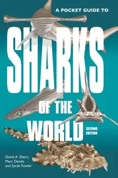 Pocket Guide to Sharks of the World. Second Edition, Paperback/Dr. Sarah Fowler