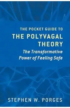 Pocket Guide to the Polyvagal Theory