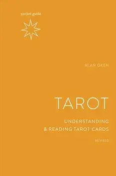 Pocket Guide to the Tarot. Understanding and Reading Tarot Cards, Paperback/Alan Oken