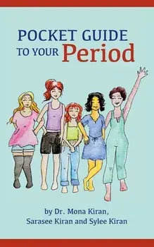 Pocket Guide to Your Period, Paperback/Mona Kiran