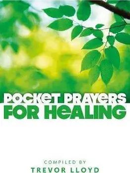 Pocket Prayers for Healing, Paperback/Trevor Lloyd