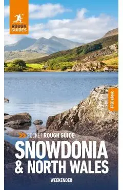 Pocket Rough Guide Weekender Snowdonia & North Wales: Travel Guide with Free eBook - Rough Guides