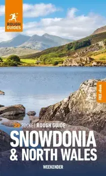 Pocket Rough Guide Weekender Snowdonia & North Wales: Travel Guide with Free eBook, Paperback/Rough Guides