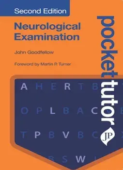 Pocket Tutor Neurological Examination, Second Edition, Paperback/John Goodfellow
