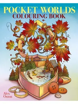 Pocket Worlds Colouring Book. Over 45 Miniature Scenes to Colour, Paperback/Alex Oxton