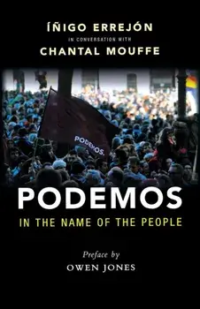 Podemos. In the Name of the People, Paperback/Chantal Mouffe