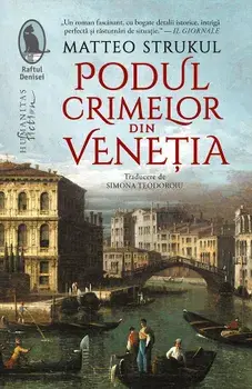 Podul crimelor din Venetia/Matteo Strukul