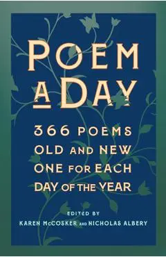 Poem a Day: 366 Poems, Old and New - One for Each Day of the Year - Karen Mccosker