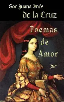Poemas de Amor, Paperback/Sor Juana Ines de la Cruz