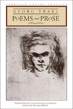 Poems and Prose: A Bilingual Edition, Paperback/Georg Trakl
