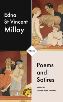 Poems and Satires, Paperback/Edna St Vincent Millay
