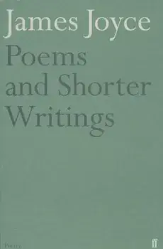 Poems and Shorter Writings, Paperback/James Joyce